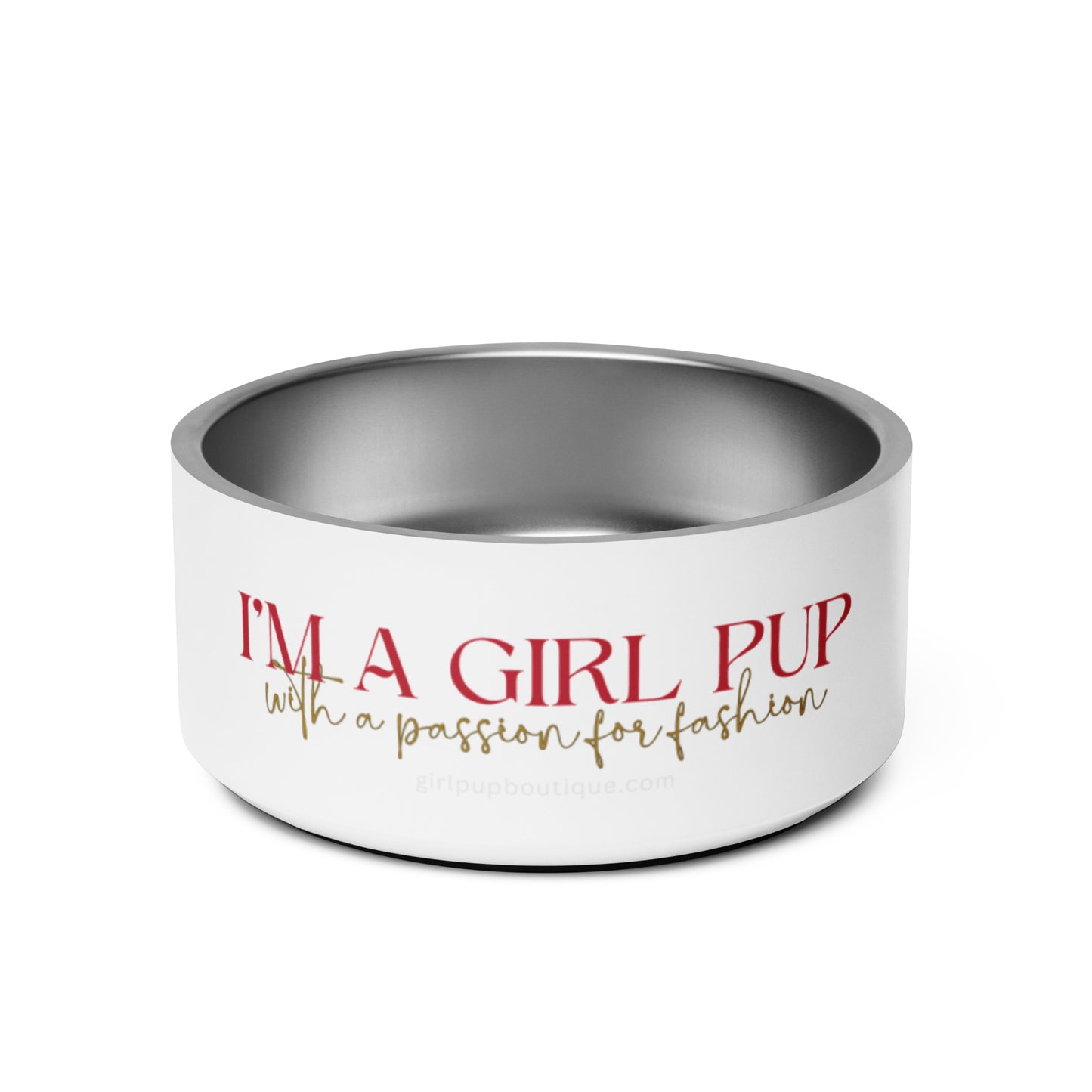 I'm A Girl Pup With A Passion For Fashion (pet bowl)
